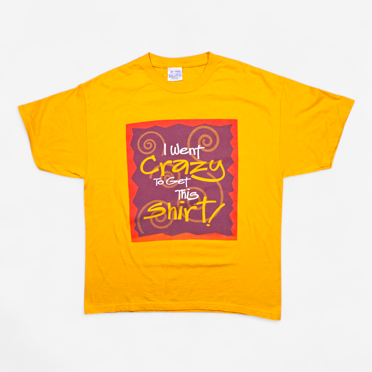 T-shirt Vintage 90's I Went Crazy to Get this Shirt - Made in USA