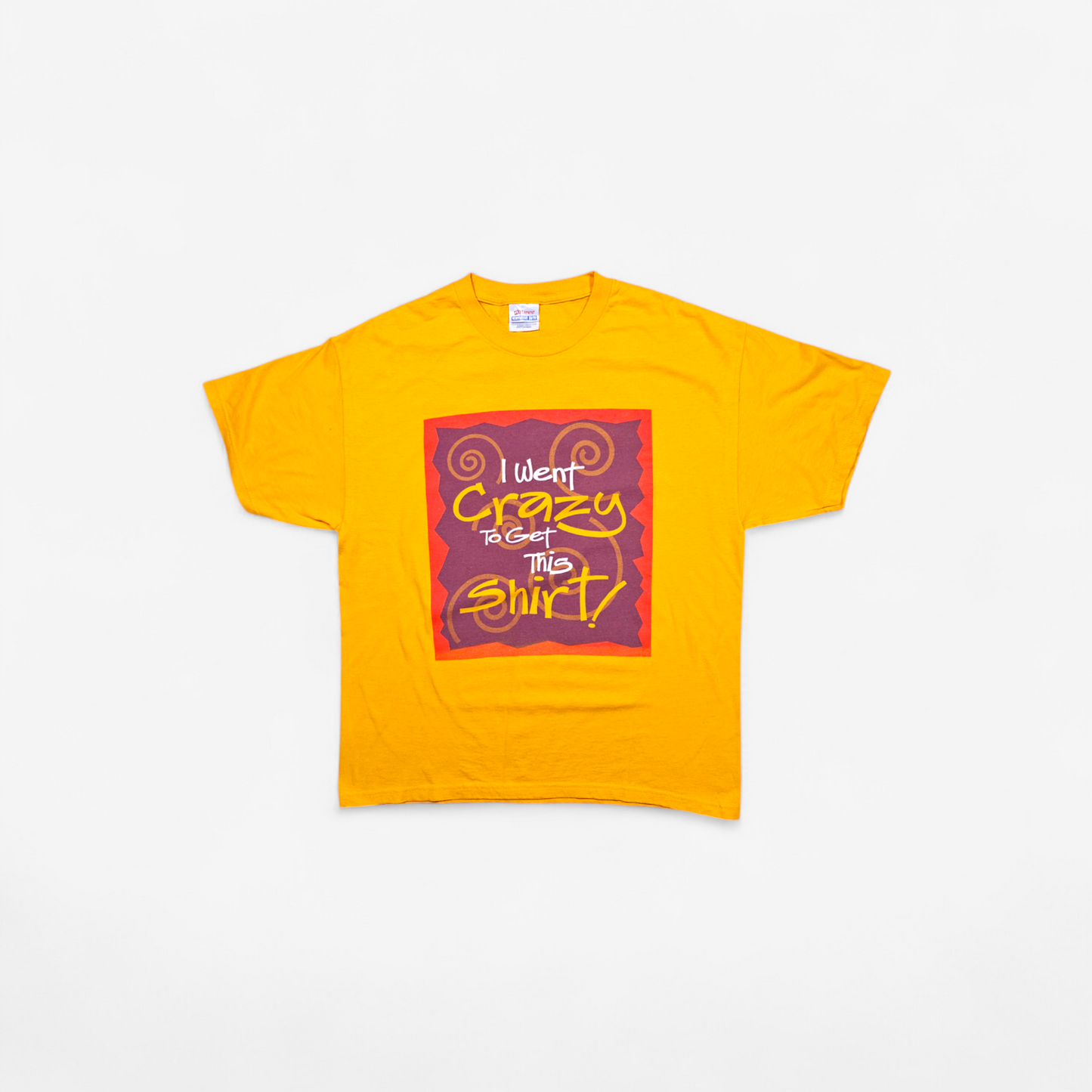 T-shirt Vintage 90's I Went Crazy to Get this Shirt - Made in USA